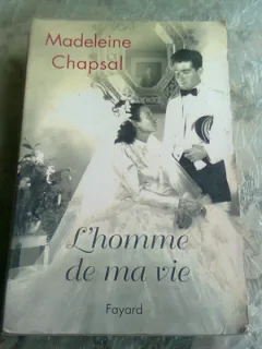 L'HOMME DE MA VIE - MADELEINE CHAPSAL  (CARTE IN LIMBA FRANCEZA)
