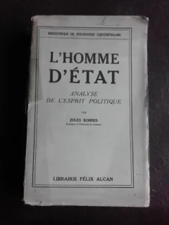 L homme d etat, analyse de l esprit politique - Jules Kornis  (carte in limba franceza)