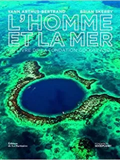 L'HOMME ET LA MER - YANN ARTHUS BERTRAND  (TEXT IN LIMBA FRANCEZA)