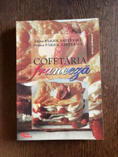 Liana Parjol Savulescu - Cofetaria franceza