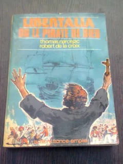 LIBERTALIA OU LE PIRATE DE DIEU - THOMAS NARCEJAC  (CARTE IN LIMBA FRANCEZA)