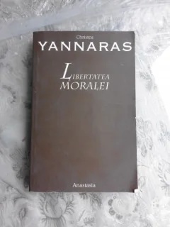 LIBERTATEA MORALEI - CHRISTOS YANNARAS