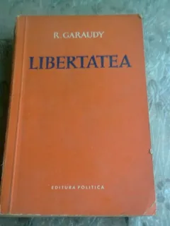 LIBERTATEA - R. GARAUDY