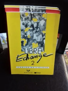 LIBRE ECHANGE 2. CAHIER D`ELEVE