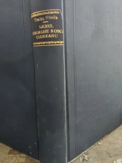 Liceul Gheorghe Rosca Codreanu din Bârlad. Monografie - Traian Nicola  cu dedicatia autorului