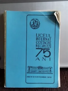 LICEUL INTERNAT COSTACHE NEGRUZZI IASI. 75 ANI