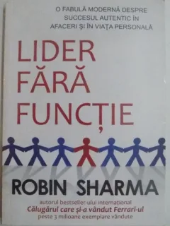 LIDER FARA FUNCTIE - ROBIN SHARMA