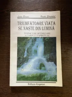 Lidia Birsan - Triumfatoare viata se naste din lumina