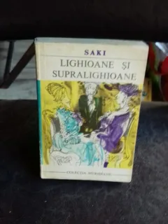 LIGHIOANE SI SUPRALIGHIOANE - SAKI