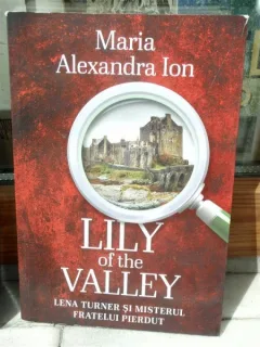 LILY OF THE VALLEY , MARIA ALEXANDRA ION