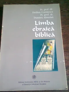 LIMBA EBRAICA BIBLICA - EMILIAN CORNITESCU