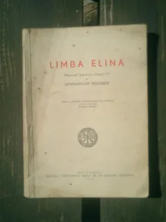 Limba elina Manual pentru clasa IV a seminariilor teologice - C. Lazarescu si Andrei Marin