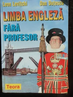 LIMBA ENGLEZA FARA PROFESOR - LEON LEVITCHI