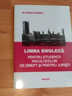 LIMBA ENGLEZA PENTRU STUDENTII FACULTATILORDE DREPT-DR. SIMONA OPRESCU