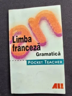 Limba franceza, gramatica. Pocket Teacher