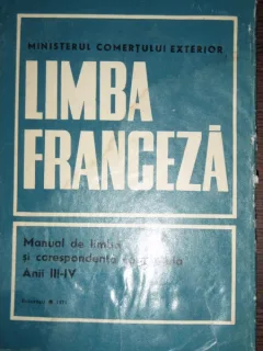 LIMBA FRANCEZA - MANUAL ANII III - IV