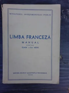 LIMBA FRANCEZA, MANUAL PENTRU CLASA A X-A MEDIE