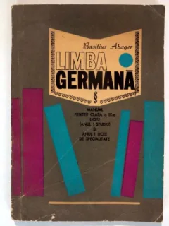 LIMBA GERMANA - BASILIUS ABAGER  (MANUAL CLASA IX-A LICEU)