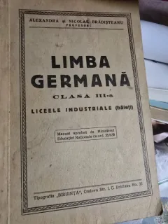 Limba germana clasa a III-a liceele industriale (baieti) - Alexandra si Nicolae Bradisteanu