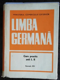 LIMBA GERMANA - CURS PRACTIC ANII I,II - VASILIU OLGA /POPESCU LUCIA
