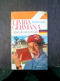 Limba germana Ghid de conversatie - Kristine Lazar