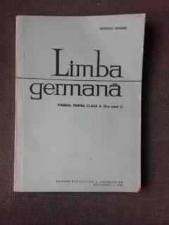 LIMBA GERMANA, MANUAL PENTRU CLASA IX-A , BASILIUS ABAGER