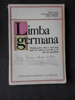 LIMBA GERMANA, MANUAL PENTRU CLASA XI-A DE LICEU (ANUL III DE STUDIU) - BRUNO COLBERT