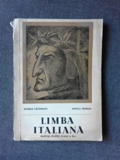 LIMBA ITALIANA, MANUAL PENTRU CLASA A X-A - GEORGE LAZARESCU