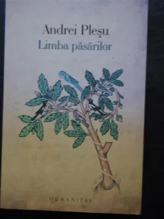 Limba pasarilor - Andrei Plesu,2009
