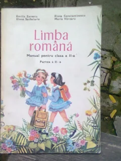 LIMBA ROMANA MANUAL PENTRU CLASA A II-A, PARTEA A II-A - EMILIA ZARESCU
