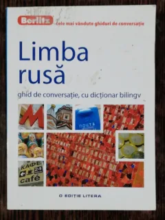 LIMBA RUSA -GHID DE CONVERSATIE CU DICTIONAR BILINGV -BERLITZ
