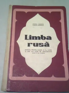 LIMBA RUSA. MANUAL PENTRU CLASA A X-A LICEU SI ANII II-III LICEE DE SPECIALITATE (ANUL VI DE STUDIU) - LEONIDA CRISTESCU