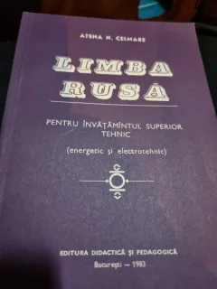 Limba rusa pentru invatamantul superior tehnic - Atena H. Celmare