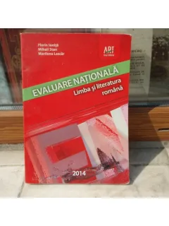 Limba si literatura romana, Evaluare nationala 2014, Florin Ionita , 2013