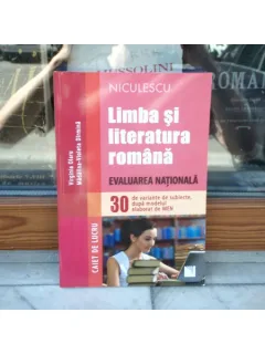Limba si literatura romana - evaluare nationala - Caiet de lucru , Virginia Olaru , 2014