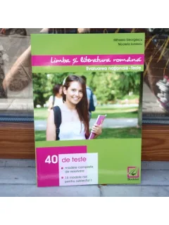 Limba si literatura romana - Evaluare nationala - Teste , Mihaela Georgescu , 2013