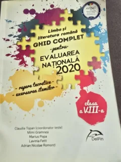 Limba si literatura romana, Ghid complet pentru Evaluarea Nationala 2020. Repere teoretice si exersarea itemilor - Claudia Topan