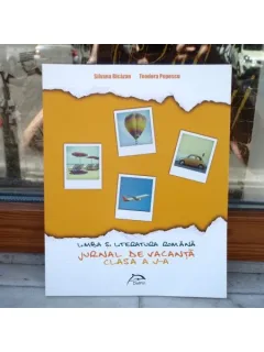 Limba si literatura romana - Jurnal de vacanta clasa a V-a , Silvana Bicazan , 2014