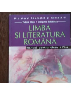 LIMBA SI LITERATURA ROMANA MANUAL - TUDORA PITILA