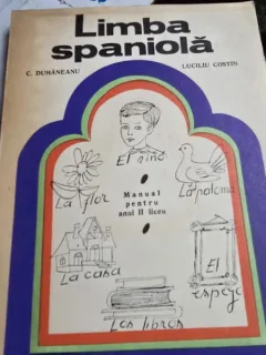 Limba spaniola, manual pentru anul II licee - C. Duhaneanu, Luciliu Costin