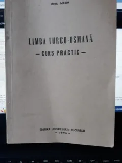 Limba Turco-Osmana , Curs Practic  - Mihai Maxim