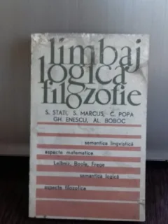 LIMBAJ. LOGICA. FILOZOFIE - S. STATI, S. MARCUS SI ALTII