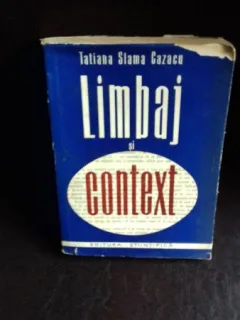 LIMBAJ SI CONTEXT - TATIANA SLAMA CAZACU