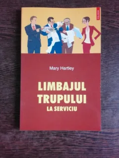 LIMBAJUL TRUPULUI LA SERVICIU - MARY HARTLEY