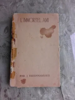 L'IMMORTEL AMI - J. KRISHNAMURTI  (CU SEMNATURA LUI MIRCEA ELIADE)