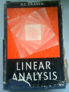LINEAR ANALYSIS - A.C. ZAANEN   (ANALIZA LINEARA)