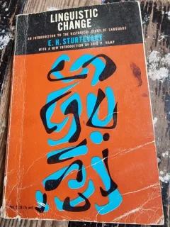 Linguistic change. An introduction to the historical study of language - E.H. Sturtevant