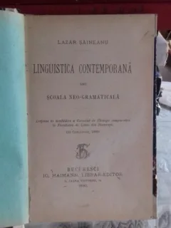LINGUISTICA CONTEMPORANA SAU SCOALA NEO-GRAMATICALA - LAZAR SAINEANU