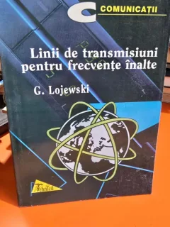 Linii de transmisiuni pentru frecvente inalte - G. Lojewski