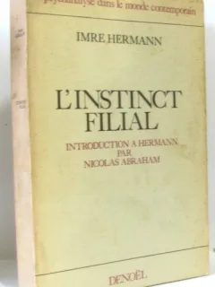 L'INSTINCT FILIAL - IMRE HERMANN  (CARTE IN LIMBA FRANCEZA)